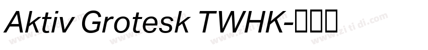 Aktiv Grotesk TWHK字体转换